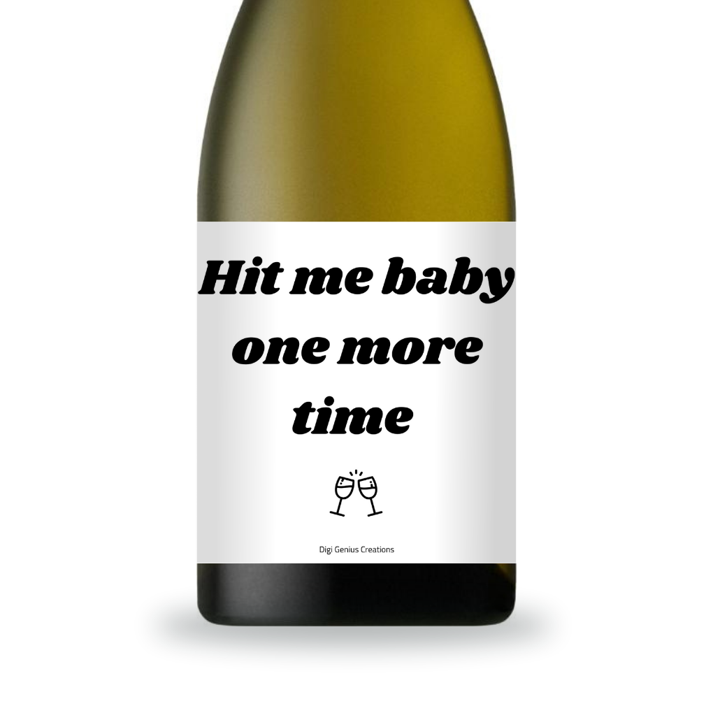 Wine label | Hit me baby one more time