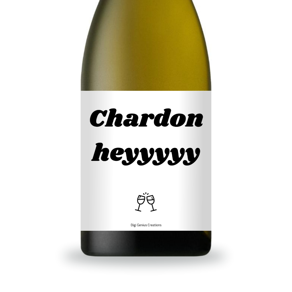 Wine label | Chardoneyyyyy