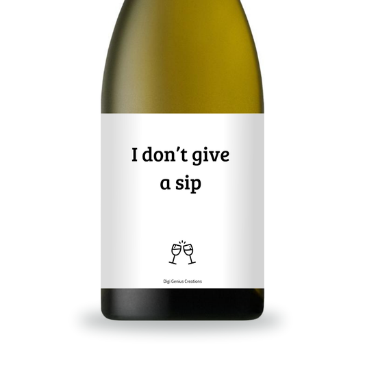 Wine label | I don't give a sip