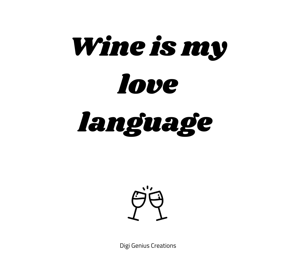 Wine label | Wine is my love language