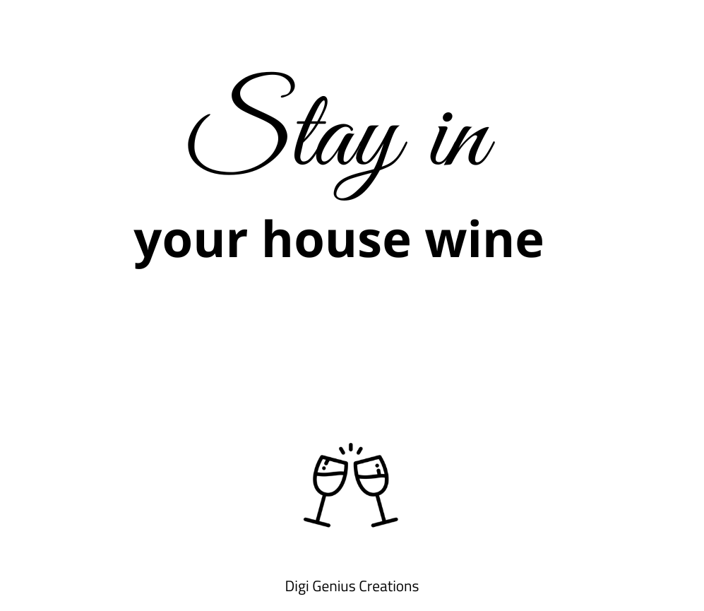 Wine label | Stay in your house wine