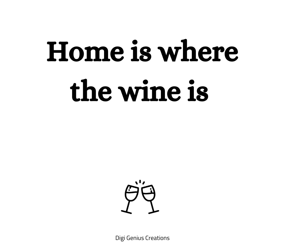 Wine label | Home is where the wine is