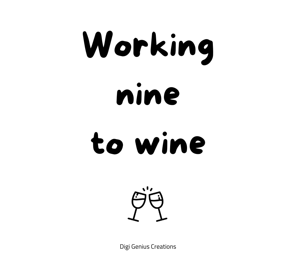 Wine label | Working nine to wine